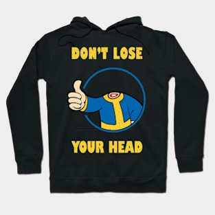 Fallout Don't Lose Your Head Hoodie